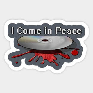 I Come in Peace Sticker